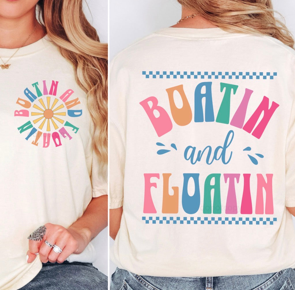 Boatin’ and Floatin’ Front and Back Set - MTO Shirt