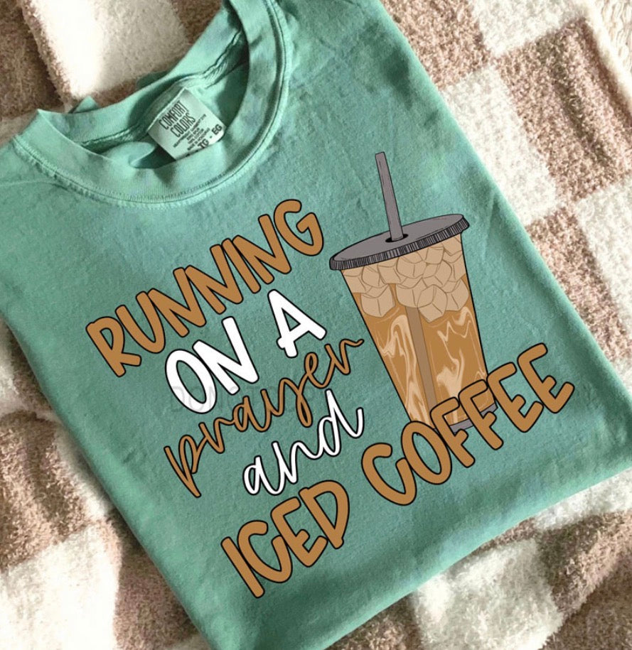 Prayer and Iced Coffee - MTO Shirt