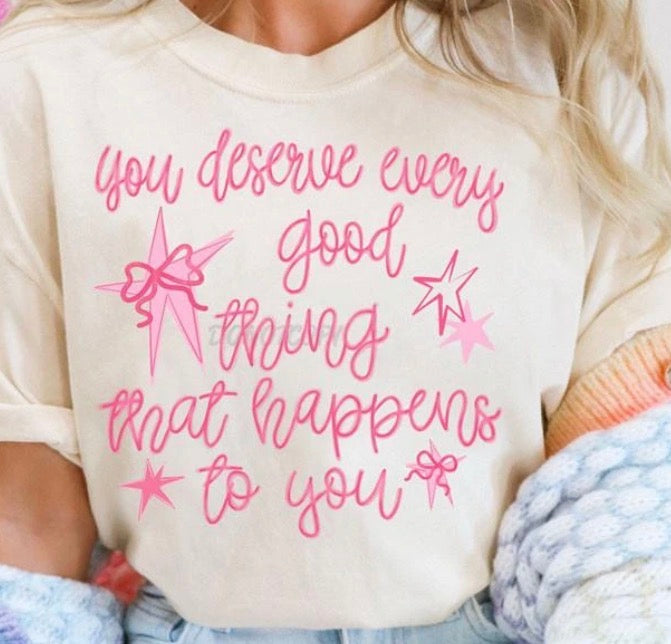 Every Good Thing - MTO Shirt