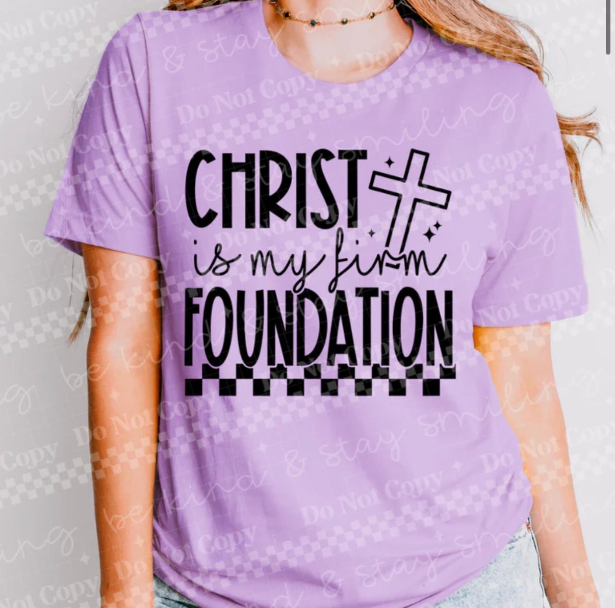 Firm Foundation - MTO Shirt