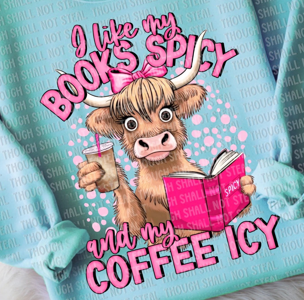 Books Spicy, Coffee Icy - MTO Shirt