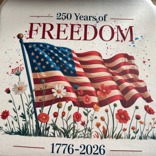 250 Years of Freedom Flowers - MTO Shirt