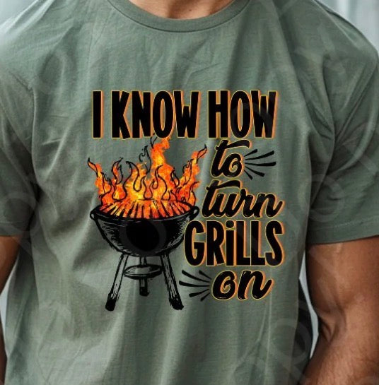 Turn Grills On - MTO Shirt