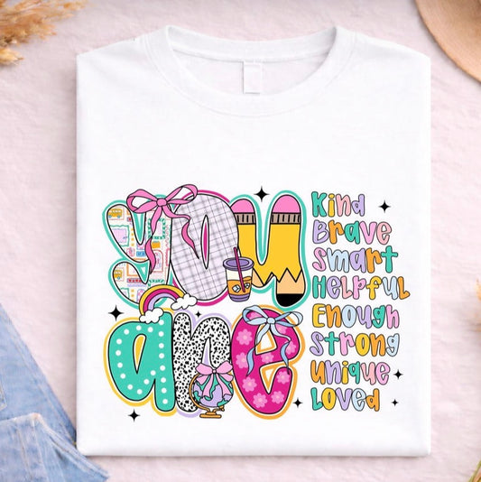 You Are - MTO Shirt