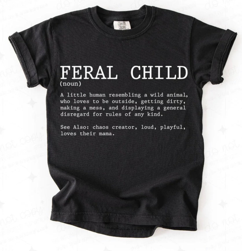 Feral Child - MTO Shirt