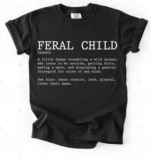 Feral Child - MTO Shirt