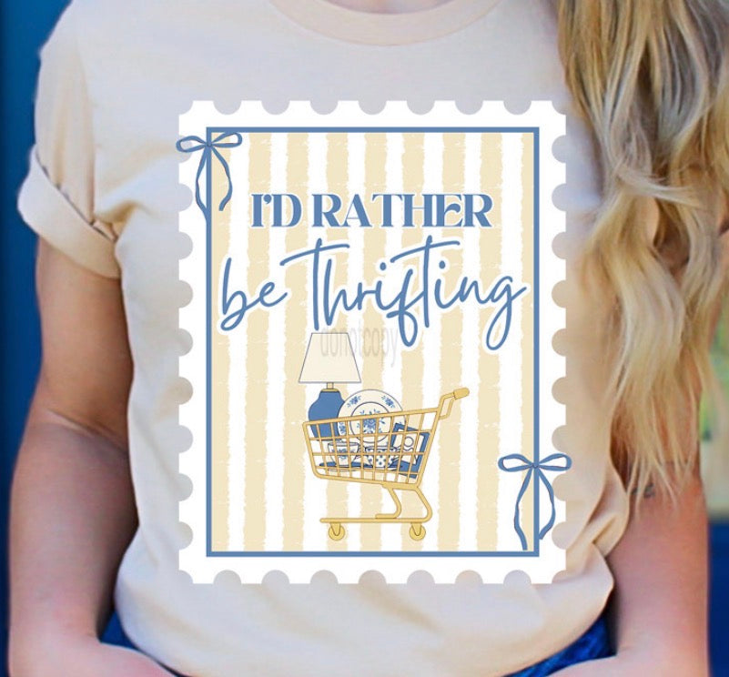 Rather Be Thrifting - MTO Shirt