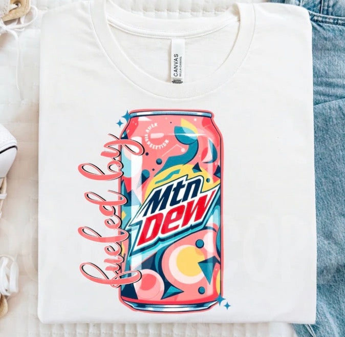 Fueled by Mtn Dew - MTO Shirt