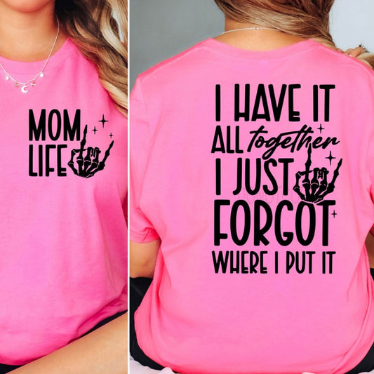 Mom Life Front and Back Set - MTO Shirt