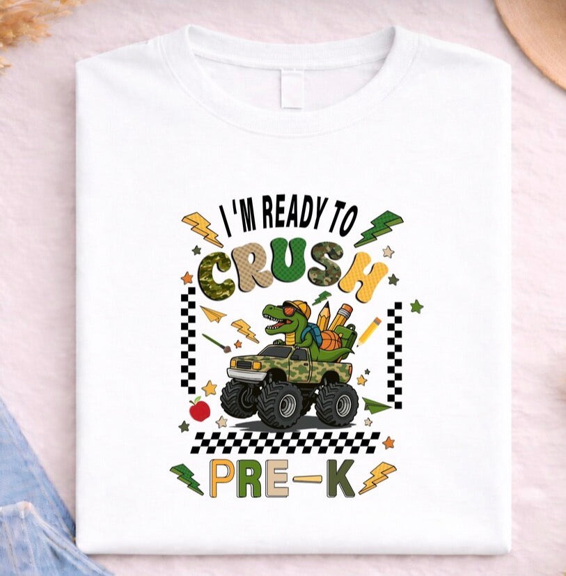 Ready to Crush PreK-5th (Leave grade in notes)- MTO Shirt