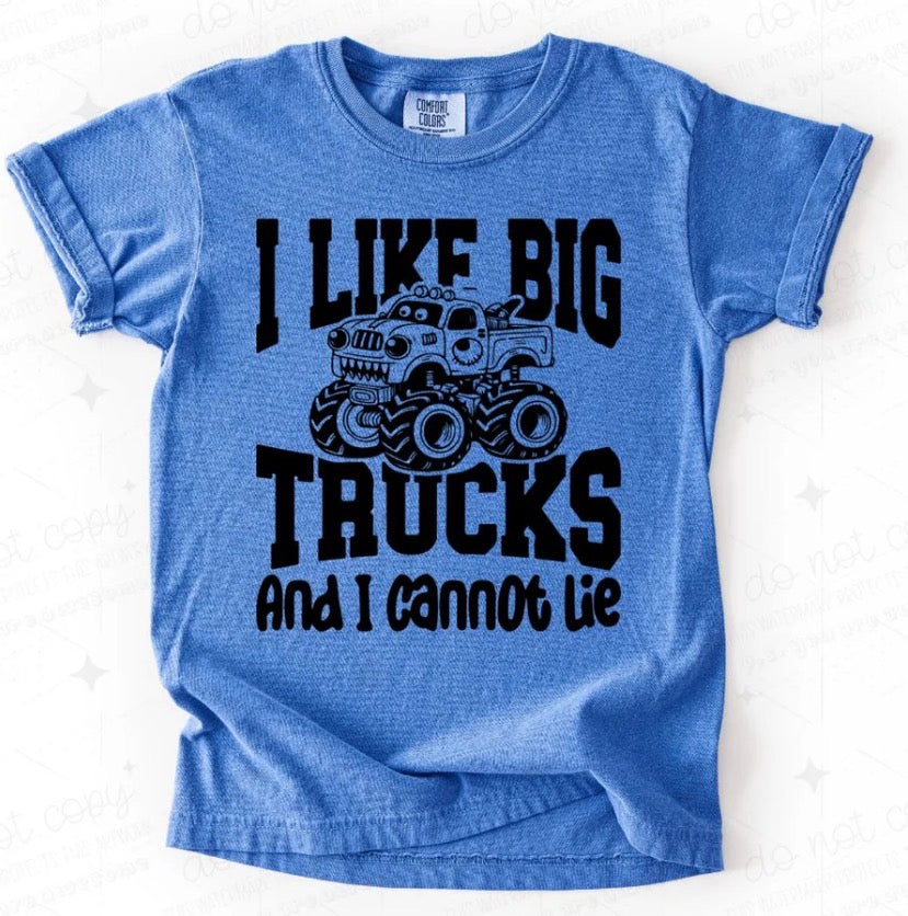 I Like Big Trucks - MTO Shirt