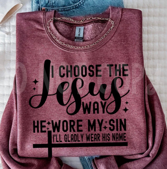 The Jesus Way - MTO Shirt