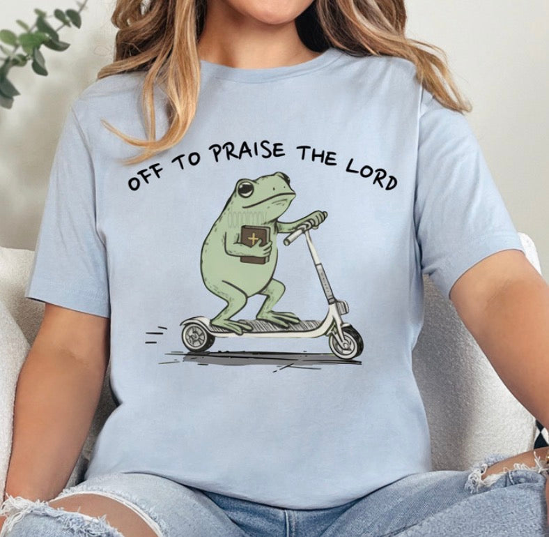 Frog Off to Praise - MTO Shirt