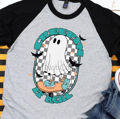 Creepin’ it Real - MTO Shirt