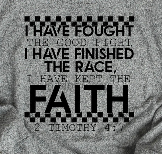 Finished the Race - MTO Shirt