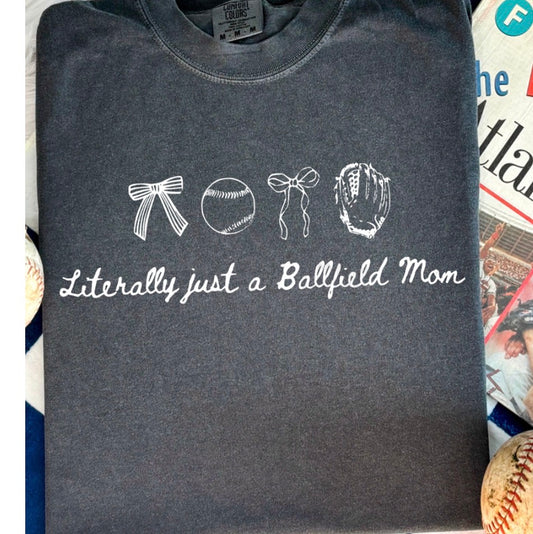 Just a Ballfield Mom - MTO Shirt