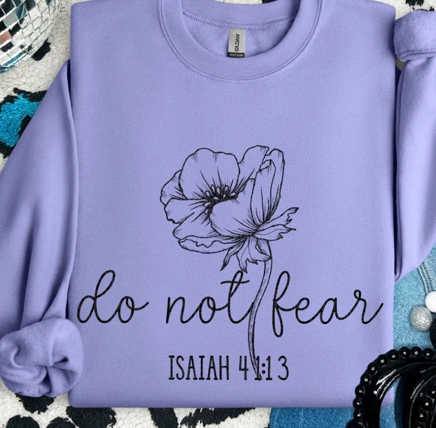 Do Not Fear - MTO Shirt