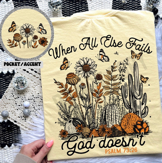 God Doesn’t Fail Pocket and Back - MTO Shirt