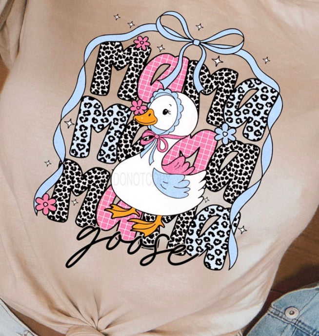Mama Goose - MTO Shirt