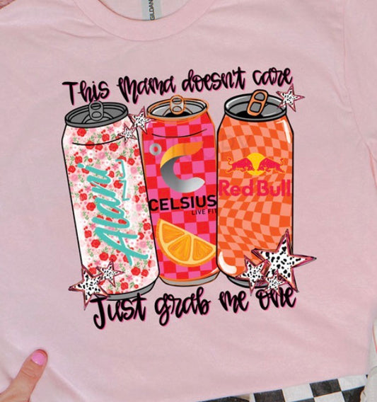 Mama Energy Drink - MTO Shirt