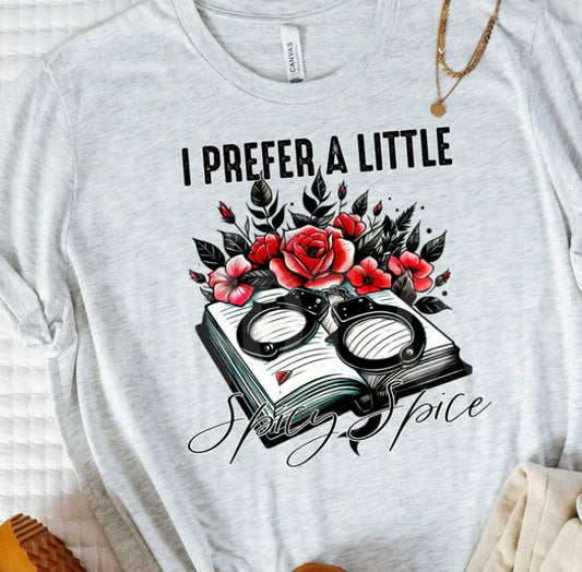 Spicy Spice - MTO Shirt